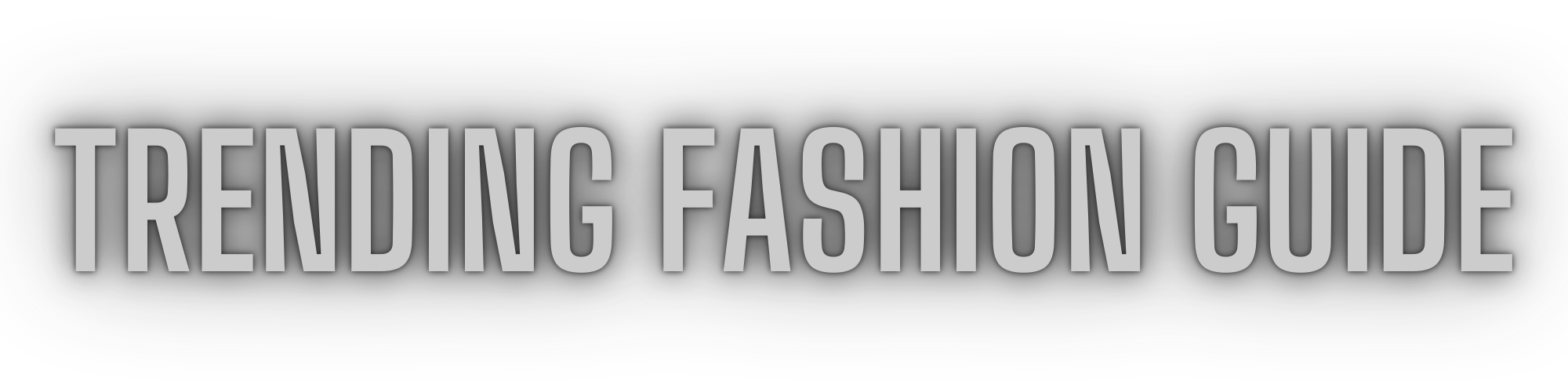 Trending Fashion Guide
