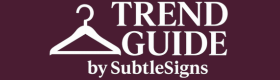  Trend Guide by SubtleSigns